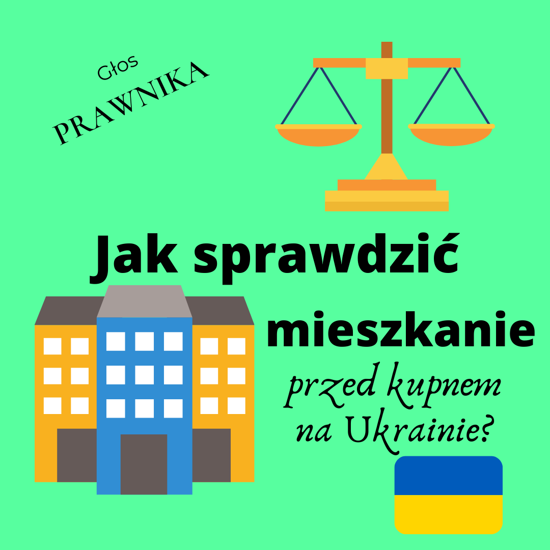 jak sprawdzić mieszkanie przed kupnem na Ukrainie?
